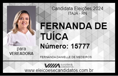 Candidato FERNANDA DE TUÍCA 2024 - ITAJÁ - Eleições