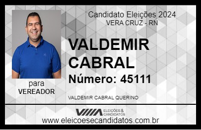 Candidato VALDEMIR CABRAL 2024 - VERA CRUZ - Eleições