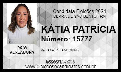 Candidato KÁTIA PATRÍCIA 2024 - SERRA DE SÃO BENTO - Eleições