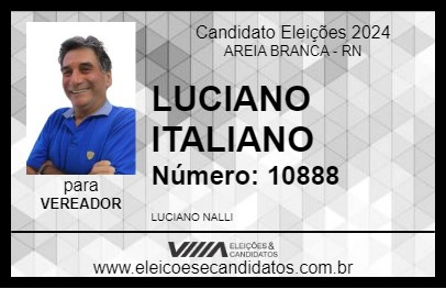 Candidato LUCIANO ITALIANO 2024 - AREIA BRANCA - Eleições