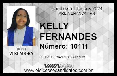 Candidato KELLY FERNANDES 2024 - AREIA BRANCA - Eleições