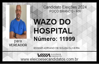 Candidato MAZO DO HOSPITAL 2024 - POÇO BRANCO - Eleições