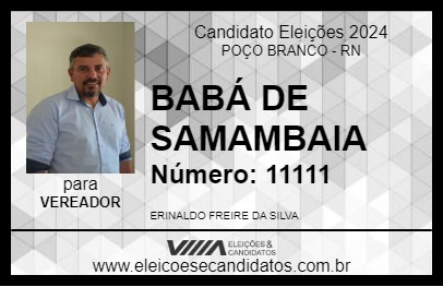 Candidato BABÁ DE SAMAMBAIA 2024 - POÇO BRANCO - Eleições