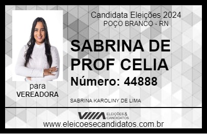 Candidato SABRINA DE PROF CELIA 2024 - POÇO BRANCO - Eleições