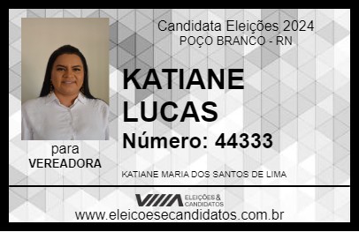 Candidato KATIANE LUCAS 2024 - POÇO BRANCO - Eleições