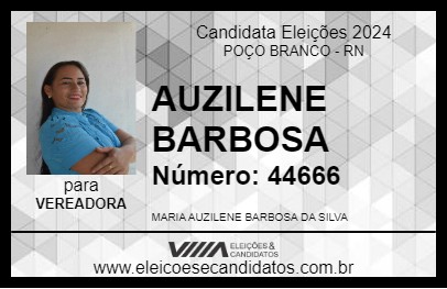 Candidato AUZILENE BARBOSA 2024 - POÇO BRANCO - Eleições