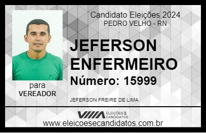 Candidato JEFERSON ENFERMEIRO 2024 - PEDRO VELHO - Eleições