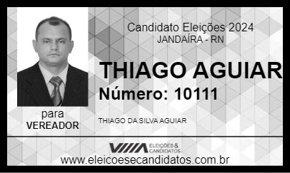 Candidato THIAGO AGUIAR 2024 - JANDAÍRA - Eleições