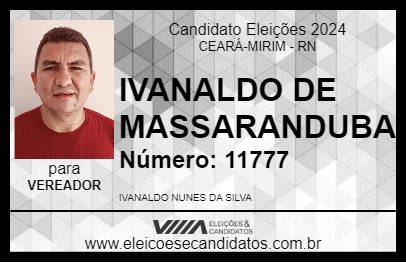 Candidato IVANALDO DE MASSARANDUBA 2024 - CEARÁ-MIRIM - Eleições