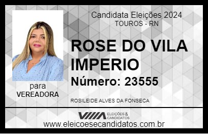 Candidato ROSE DO VILA IMPERIO 2024 - TOUROS - Eleições