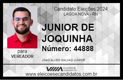 Candidato JUNIOR DE JOQUINHA 2024 - LAGOA NOVA - Eleições