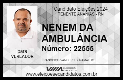 Candidato NENEM DA AMBULÂNCIA 2024 - TENENTE ANANIAS - Eleições