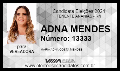 Candidato ADNA MENDES 2024 - TENENTE ANANIAS - Eleições