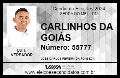 Candidato CARLINHOS DA GOIÁS 2024 - SERRA DO MEL - Eleições