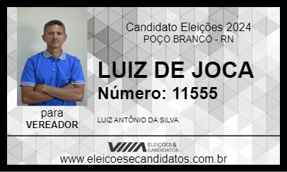 Candidato LUIZ DE JOCA 2024 - POÇO BRANCO - Eleições