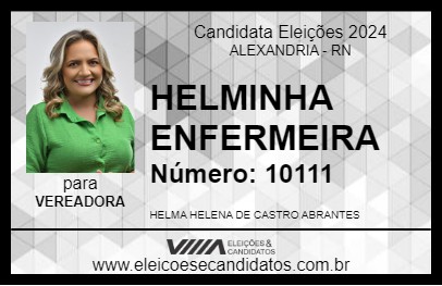 Candidato HELMINHA ENFERMEIRA  2024 - ALEXANDRIA - Eleições