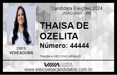 Candidato THAISA DE OZELITA 2024 - JOÃO DIAS - Eleições