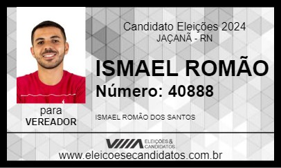 Candidato ISMAEL ROMÃO 2024 - JAÇANÃ - Eleições