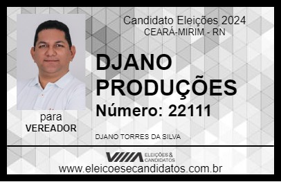 Candidato DJANO PRODUÇÕES 2024 - CEARÁ-MIRIM - Eleições