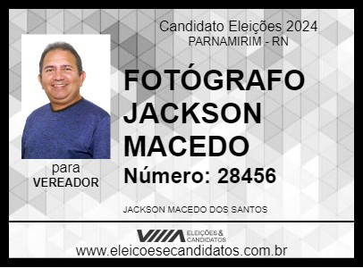 Candidato FOTÓGRAFO JACKSON MACEDO 2024 - PARNAMIRIM - Eleições