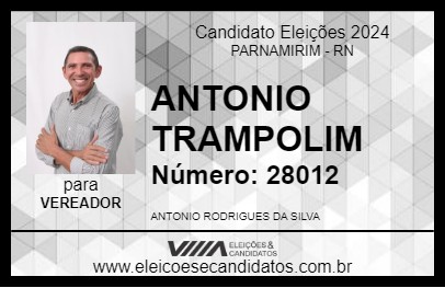 Candidato ANTONIO TRAMPOLIM 2024 - PARNAMIRIM - Eleições