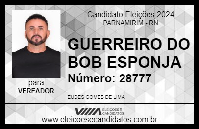 Candidato GUERREIRO DO BOB ESPONJA 2024 - PARNAMIRIM - Eleições