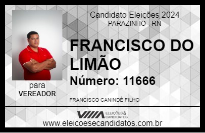 Candidato FRANCISCO DO LIMÃO 2024 - PARAZINHO - Eleições