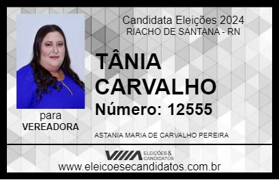 Candidato TÂNIA CARVALHO 2024 - RIACHO DE SANTANA - Eleições