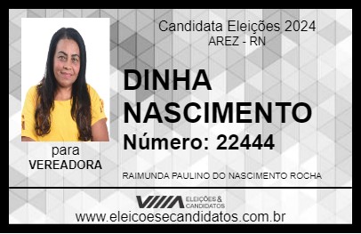 Candidato DINHA NASCIMENTO 2024 - AREZ - Eleições