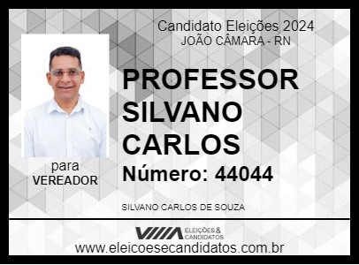 Candidato PROFESSOR SILVANO CARLOS 2024 - JOÃO CÂMARA - Eleições