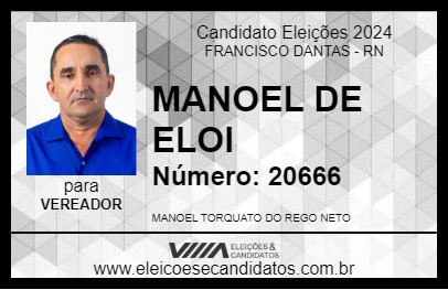 Candidato MANOEL DE ELOI 2024 - FRANCISCO DANTAS - Eleições