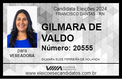 Candidato GILMARA DE VALDO 2024 - FRANCISCO DANTAS - Eleições