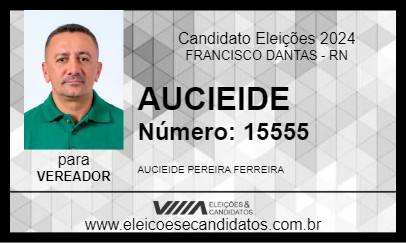 Candidato AUCIEIDE 2024 - FRANCISCO DANTAS - Eleições