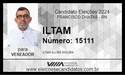 Candidato ILTAM  2024 - FRANCISCO DANTAS - Eleições