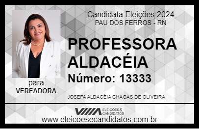 Candidato PROFESSORA ALDACÉIA 2024 - PAU DOS FERROS - Eleições