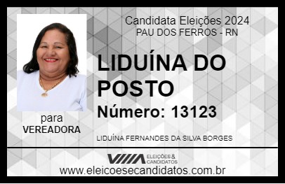 Candidato LIDUÍNA DO POSTO 2024 - PAU DOS FERROS - Eleições