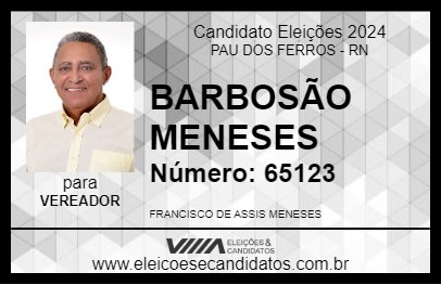 Candidato BARBOSÃO MENESES 2024 - PAU DOS FERROS - Eleições