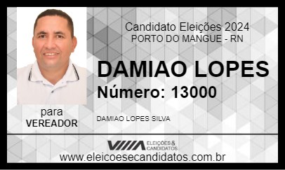 Candidato DAMIAO LOPES  2024 - PORTO DO MANGUE - Eleições