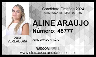 Candidato ALINE ARAÚJO 2024 - SANTANA DO MATOS - Eleições