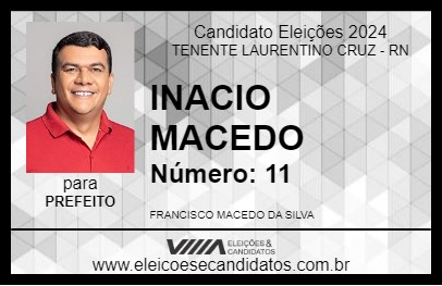 Candidato INACIO MACEDO 2024 - TENENTE LAURENTINO CRUZ - Eleições