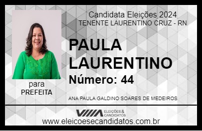 Candidato PAULA LAURENTINO 2024 - TENENTE LAURENTINO CRUZ - Eleições