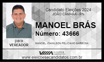 Candidato MANOEL BRÁS 2024 - JOÃO CÂMARA - Eleições