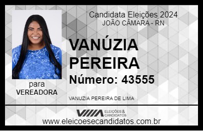 Candidato VANÚZIA PEREIRA 2024 - JOÃO CÂMARA - Eleições