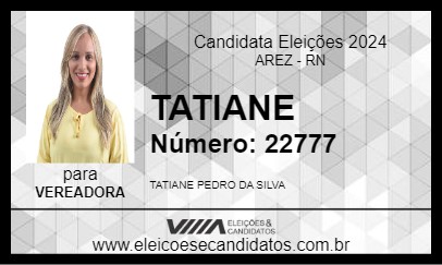 Candidato TATIANE 2024 - AREZ - Eleições