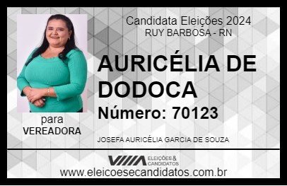 Candidato AURICÉLIA DE DODOCA 2024 - RUY BARBOSA - Eleições