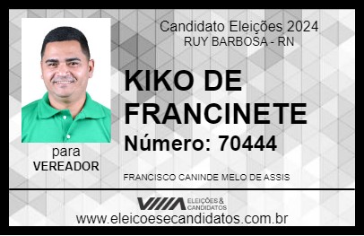 Candidato KIKO DE FRANCINETE 2024 - RUY BARBOSA - Eleições