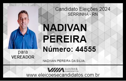 Candidato NADIVAN PEREIRA 2024 - SERRINHA - Eleições