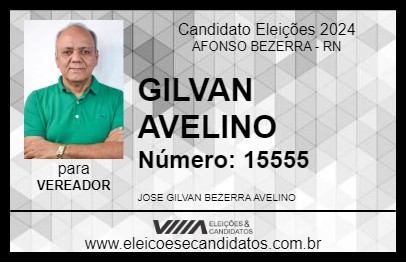 Candidato GILVAN AVELINO 2024 - AFONSO BEZERRA - Eleições