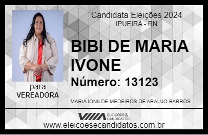 Candidato BIBI DE MARIA IVONE 2024 - IPUEIRA - Eleições