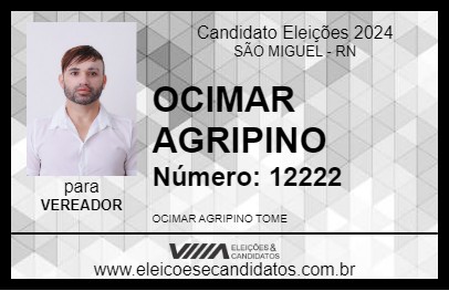 Candidato OCIMAR AGRIPINO 2024 - SÃO MIGUEL - Eleições